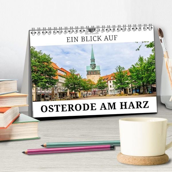 Produktbild: Ein Blick auf Osterode am Harz in Farbe (Tischkalender 2027 DIN A5 quer), CALVENDO Monatskalender