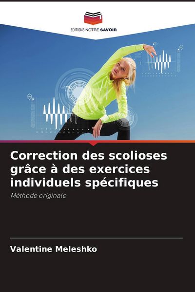 Produktbild: Correction des scolioses gr&acirc;ce &agrave; des exercices individuels sp&eacute;cifiques
