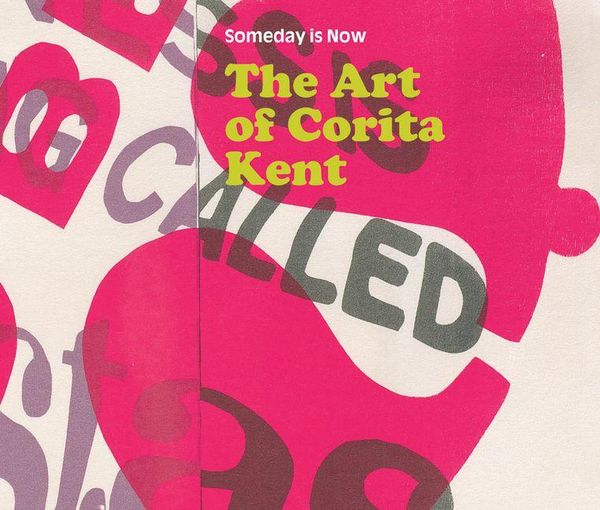 Produktbild: Someday Is Now: The Art of Corita Kent