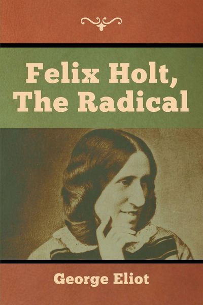 Produktbild: Felix Holt, the Radical