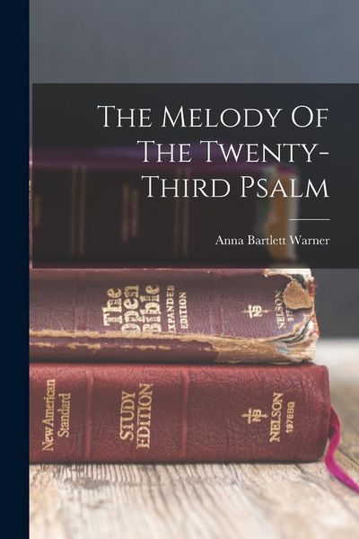 Produktbild: The Melody Of The Twenty-third Psalm