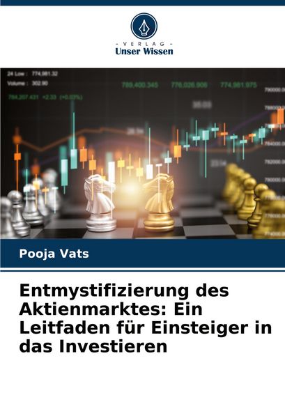 Produktbild: Entmystifizierung des Aktienmarktes: Ein Leitfaden f&uuml;r Einsteiger in das Investieren