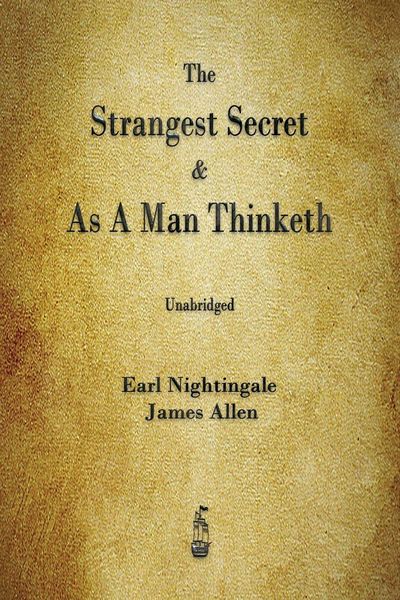 Produktbild: The Strangest Secret and As A Man Thinketh