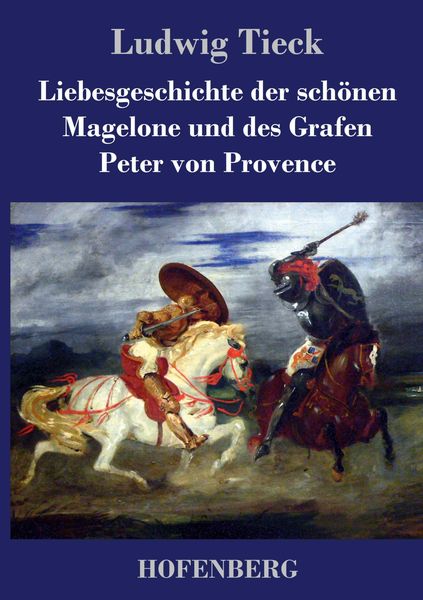 Produktbild: Liebesgeschichte der sch&ouml;nen Magelone und des Grafen Peter von Provence