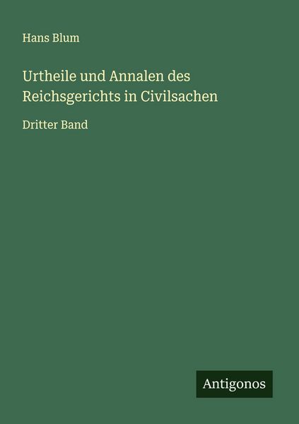 Produktbild: Urtheile und Annalen des Reichsgerichts in Civilsachen