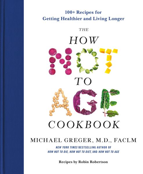 Produktbild: The How Not to Age Cookbook