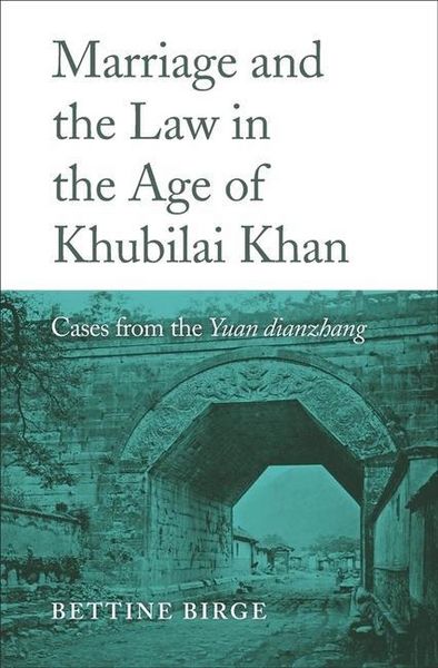 Produktbild: Birge, B: Marriage and the Law in the Age of Khubilai Khan
