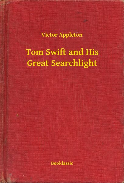 Produktbild: Tom Swift and His Great Searchlight
