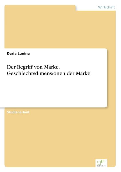 Produktbild: Der Begriff von Marke. Geschlechtsdimensionen der Marke