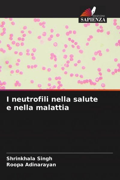Produktbild: I neutrofili nella salute e nella malattia