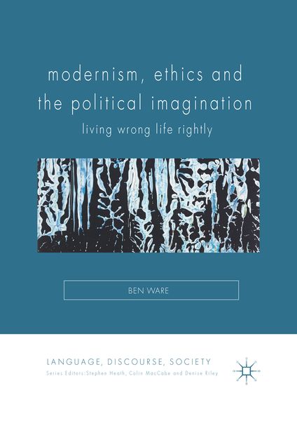 Produktbild: Modernism, Ethics and the Political Imagination