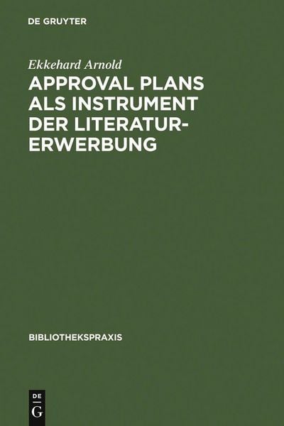 Produktbild: Approval plans als Instrument der Literaturerwerbung