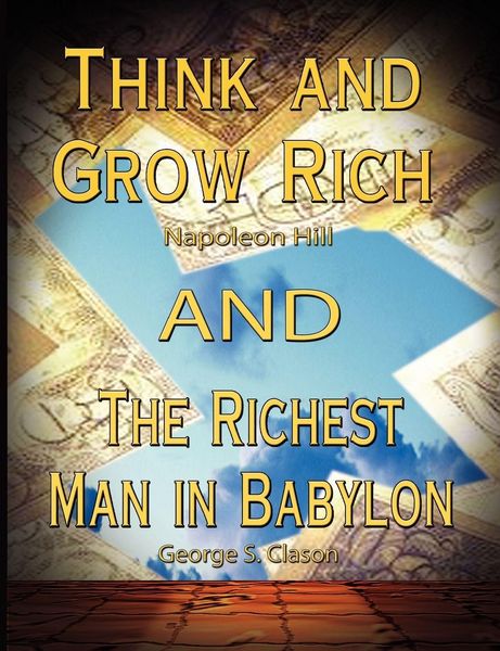 Produktbild: Think and Grow Rich by Napoleon Hill and the Richest Man in Babylon by George S. Clason