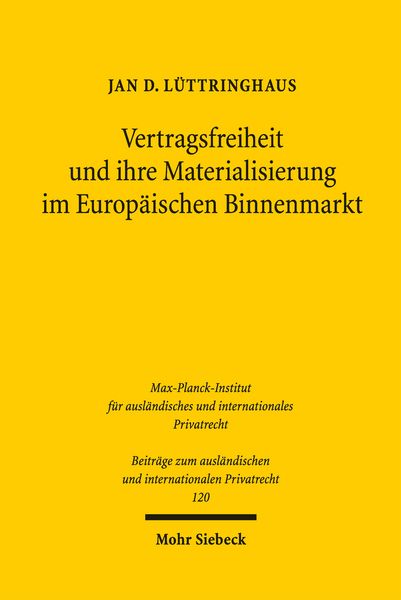 Produktbild: Vertragsfreiheit und ihre Materialisierung im Europ&auml;ischen Binnenmarkt