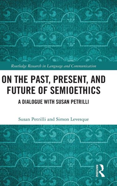 Produktbild: On the Past, Present, and Future of Semioethics
