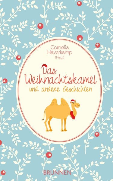 Produktbild: Das Weihnachtskamel und andere Geschichten