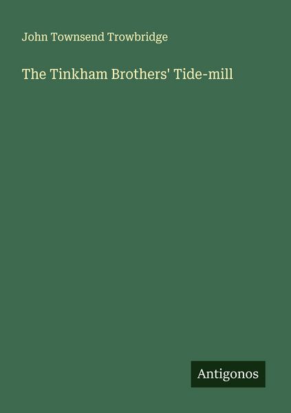 Produktbild: The Tinkham Brothers' Tide-mill