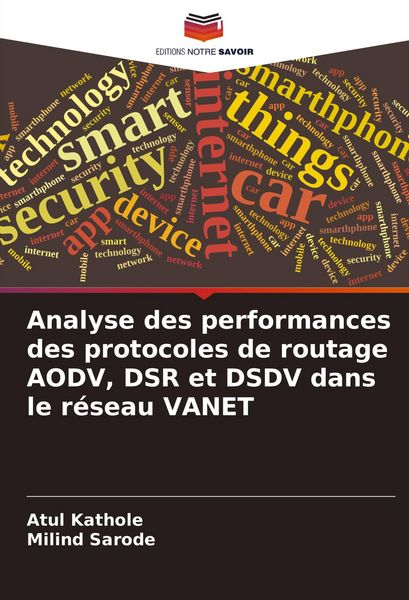 Produktbild: Analyse des performances des protocoles de routage AODV, DSR et DSDV dans le r&eacute;seau VANET
