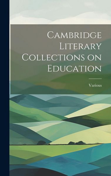Produktbild: Cambridge Literary Collections on Education