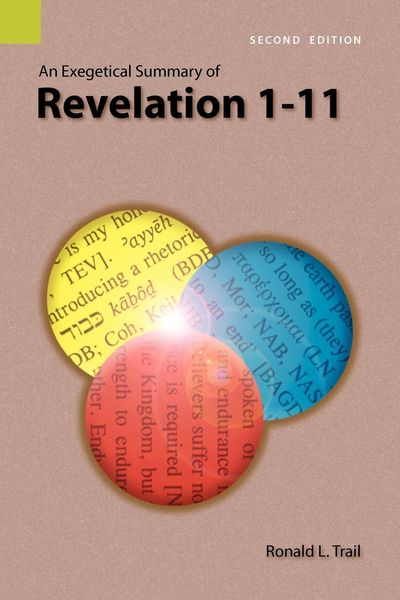 Produktbild: An Exegetical Summary of Revelation 1-11, 2nd Edition
