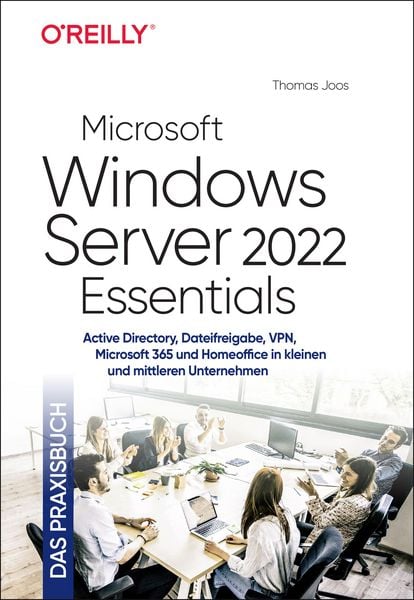 Produktbild: Microsoft Windows Server 2022 Essentials - Das Praxisbuch