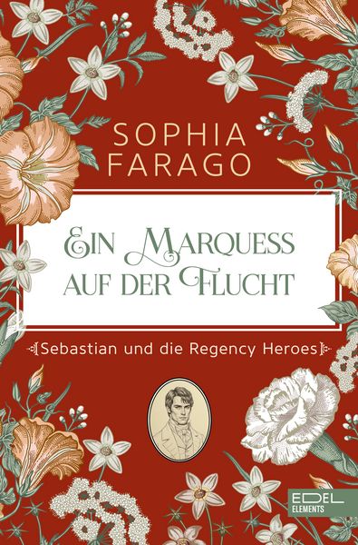 Ein Marquess auf der Flucht, Taschenbuch von Sophia Farago, Edel Elements - ein Verlag der Edel Verlagsgruppe, 9783962155209