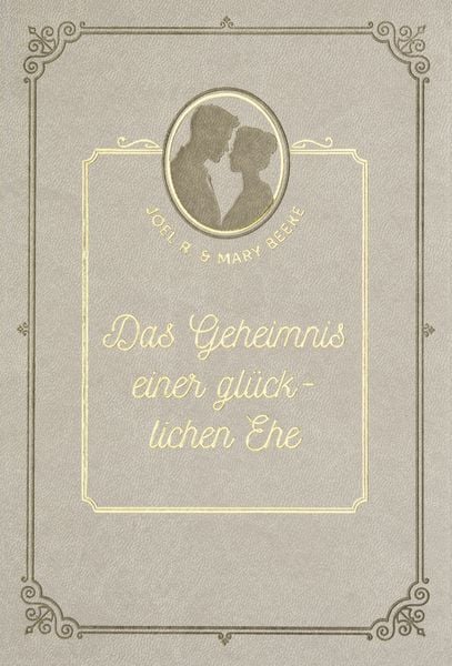 Produktbild: Das Geheimnis einer gl&uuml;cklichen Ehe