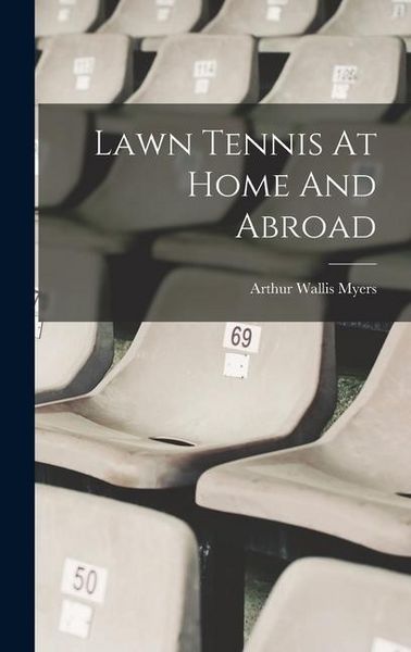 Produktbild: Lawn Tennis At Home And Abroad