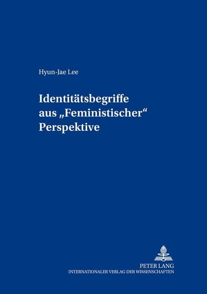 Produktbild: Identit&auml;tsbegriffe aus &laquo;Feministischer&raquo; Perspektive