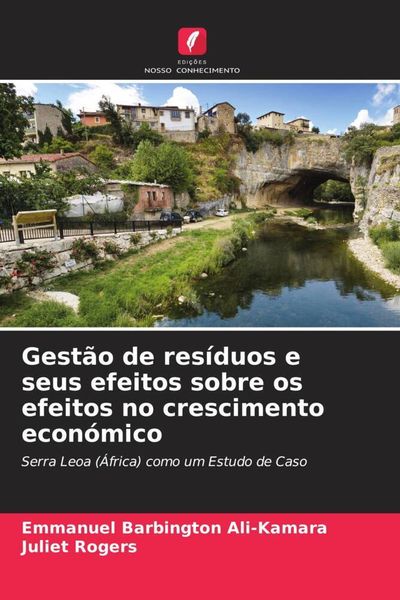 Produktbild: Gest&atilde;o de res&iacute;duos e seus efeitos sobre os efeitos no crescimento econ&oacute;mico