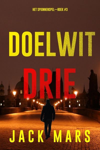 Produktbild: Doelwit Drie (Het Spionnenspel-Boek #3)