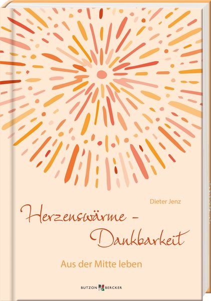 Produktbild: Herzensw&auml;rme &ndash; Dankbarkeit