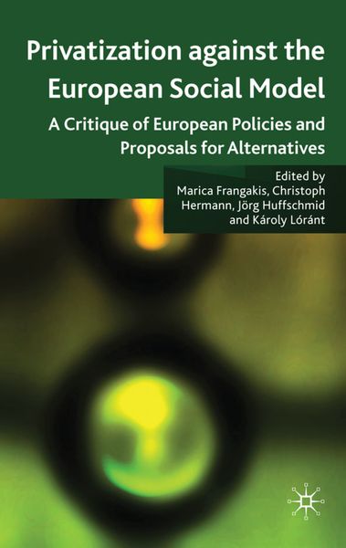 Produktbild: Privatisation against the European Social Model