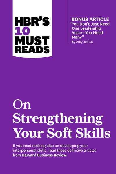 Produktbild: Review, H: Hbr's 10 Must Reads on Strengthening Your Soft Sk