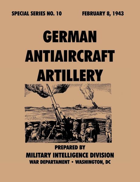 Produktbild: German&nbsp;Antiaircraft&nbsp;Artillery (Special&nbsp;Series,&nbsp;no.&nbsp;10)