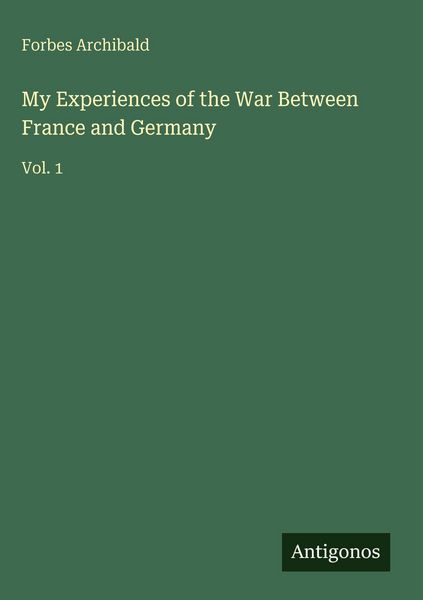 Produktbild: My Experiences of the War Between France and Germany