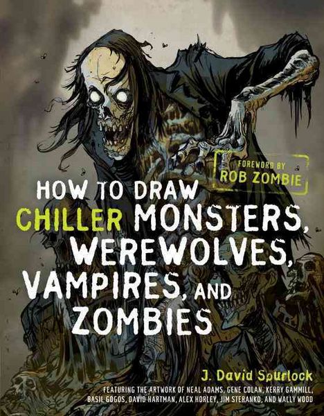 Produktbild: Spurlock, J: How to Draw Chiller Monsters, Werewolves, Vampi