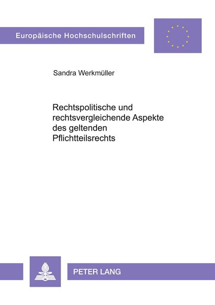 Produktbild: Rechtspolitische und rechtsvergleichende Aspekte des geltenden Pflichtteilsrechts