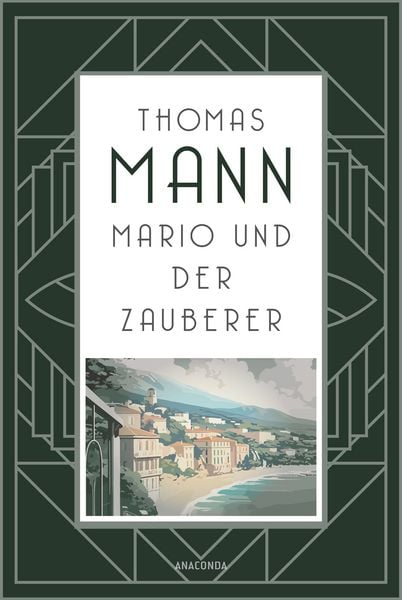 Mario und der Zauberer, Gebundene Ausgabe von Thomas Mann, Anaconda, 978-3-7306-1529-4