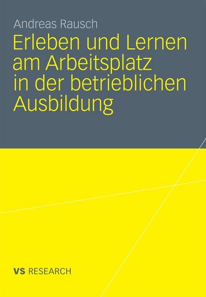 Produktbild: Erleben und Lernen am Arbeitsplatz in der betrieblichen Ausbildung