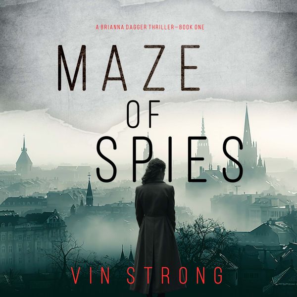 Produktbild: Maze of Spies (A Brianna Dagger Espionage Thriller&mdash;Book 1)
