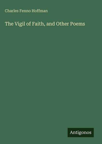 Produktbild: The Vigil of Faith, and Other Poems