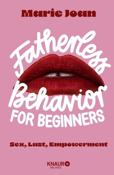 Fatherless behavior for beginners, Gebundene Ausgabe von Marie Joan, Knaur Balance, 978-3-426-56776-0