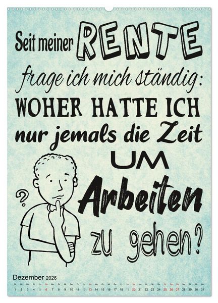 Produktbild: Coole Spr&uuml;che zum Ruhestand (hochwertiger Premium Wandkalender 2026 DIN A2 hoch), Kunstdruck in Hochglanz