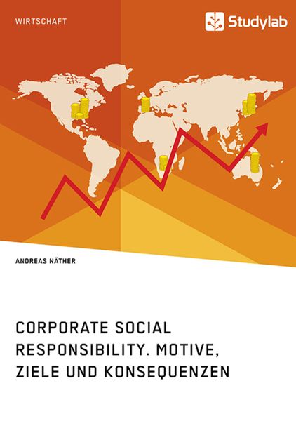 Produktbild: Corporate Social Responsibility. Motive, Ziele und Konsequenzen