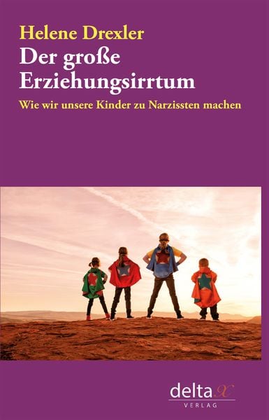 Produktbild: Der gro&szlig;e Erziehungsirrtum