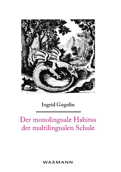 Produktbild: Der monolinguale Habitus der multilingualen Schule
