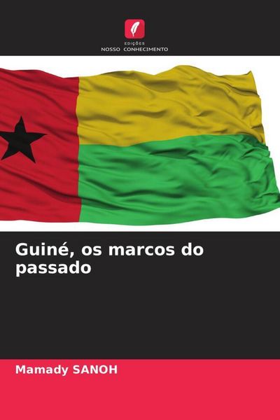 Produktbild: Guin&eacute;, os marcos do passado