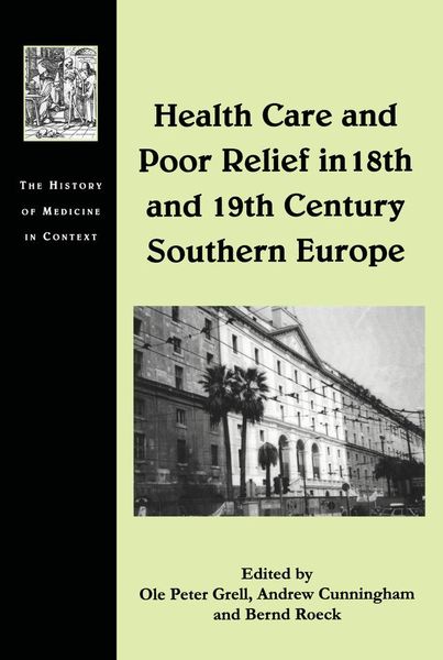 Produktbild: Health Care and Poor Relief in 18th and 19th Century Southern Europe