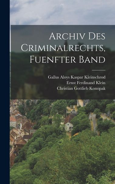 Produktbild: Archiv Des Criminalrechts, Fuenfter Band